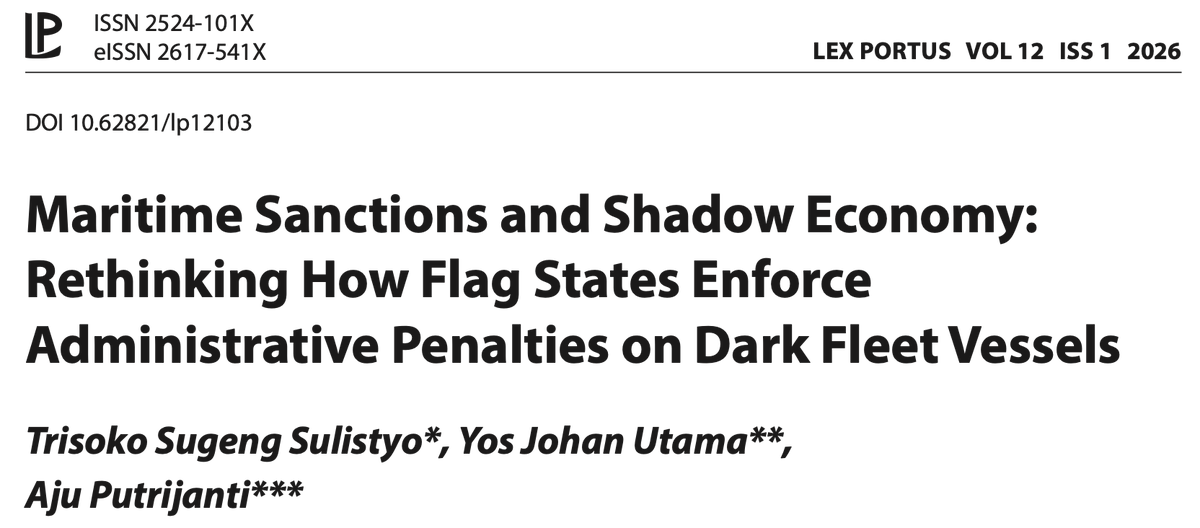 Lex_Portus's tweet photo. Maritime Sanctions and Shadow Economy: Rethinking How Flag States Enforce Administrative Penalties on Dark Fleet Vessels. @Lex_Portus 12(1)
https://t.co/NXPgFHB7H3 https://t.co/J637Tj82U4