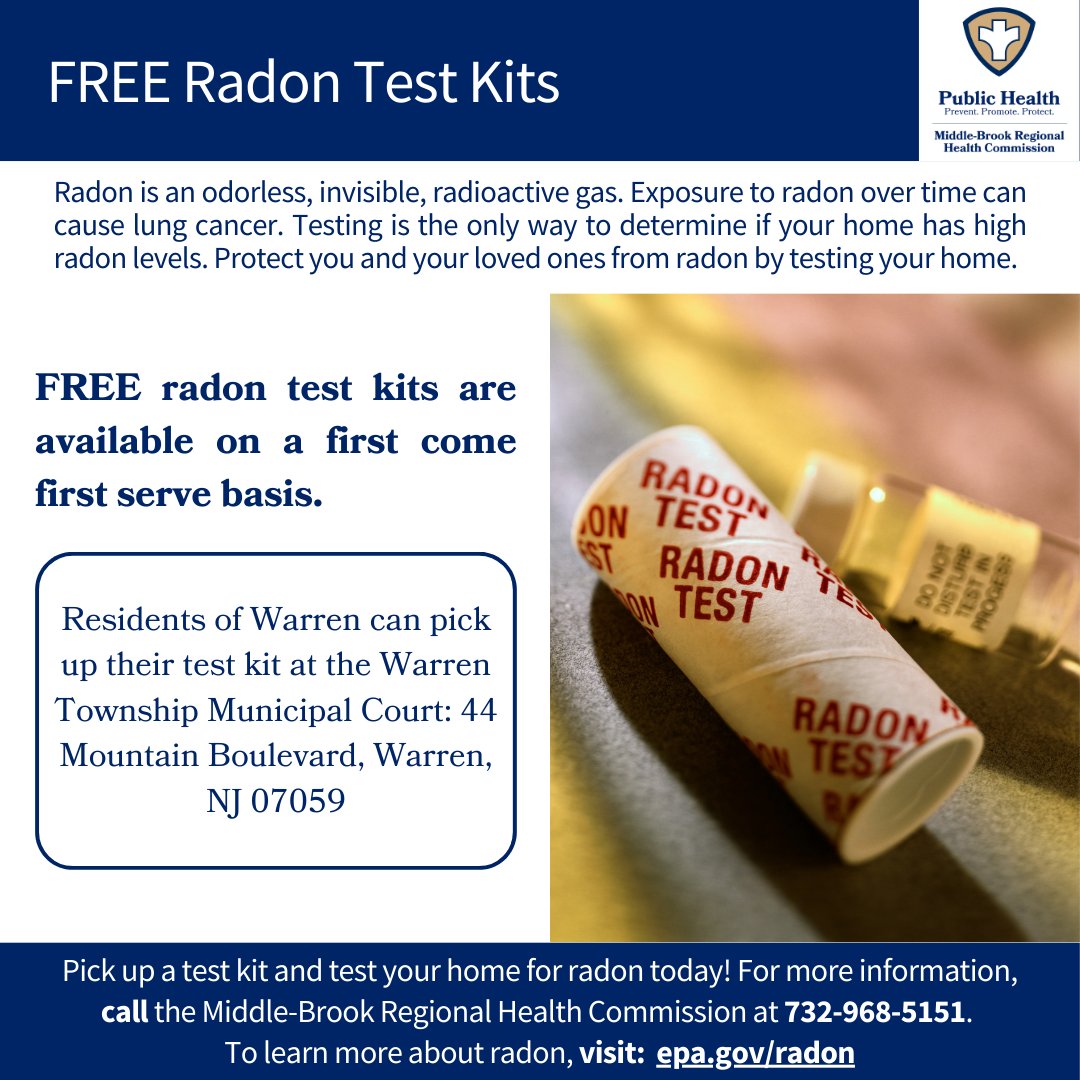You can’t see, smell, or taste radon gas. Test your home for FREE today. You can get a free Radon Test kit from the Warren Township Health Department (there is a limited number of tests). Kits can be picked up at the Warren Township Municipal Court at 44 Mountain Blvd.