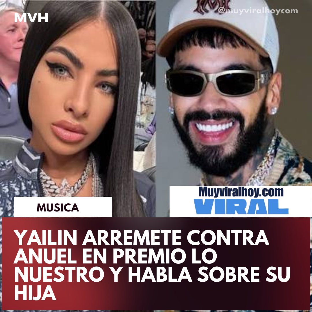 MVHVideos's tweet image. #musica La cantante urbana Yailin La Más Viral generó gran controversia durante su aparición en Premio Lo Nuestro, al lanzar fuertes declaraciones dirigidas a su expareja, Anuel AA.