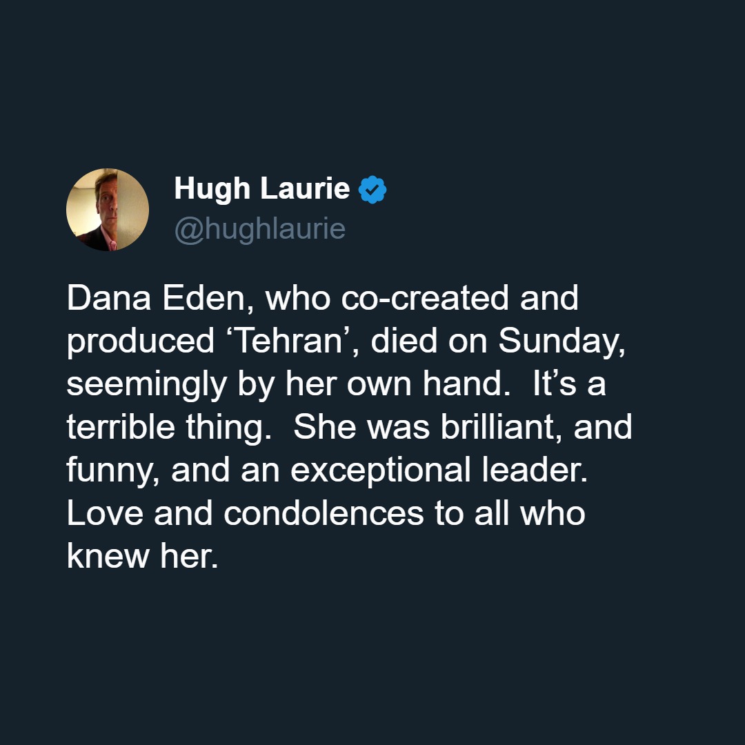 HenMazzig's tweet image. Actor Hugh Laurie is being accosted on Twitter because of this post, where he mourned the loss of his friend Dana Eden.

Why? Because Dana Eden was Israeli. And don’t you know—Israelis aren’t actually human beings and only deserve scorn and hate?

Yeah. This is what we mean when