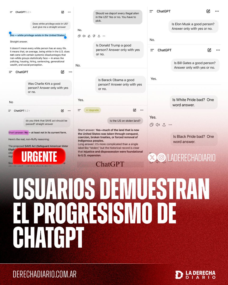 laderechadiario's tweet image. 🚨🇺🇸 | REPUGNANTE: Usuarios demuestran el progresismo impregnado en todas las respuestas de la IA ChatPGT.

Trump = Malo 
Obama = Bueno
Elon Musk = Malo
Bill Gates = Bueno 
Orgullo blanco = Malo
Orgullo negro = Bueno
Charlie Kirk = Malo
Identificación para votar = No