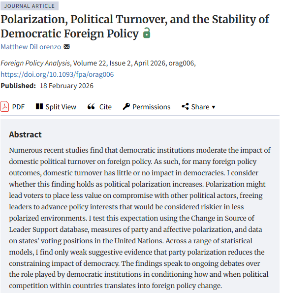 FPA_Jrnl's tweet photo. 🚨NEW ARTICLE🚨
DiLorenzo (2026) tackles the issue of whether increased polarization weakens democratic institutions' stabilising effects on foreign policy, testing this assumption on UNGA voting consistency and alliance abbrogation. Does change occur?  
https://t.co/jJUuDyCXsN https://t.co/40959Obd9H