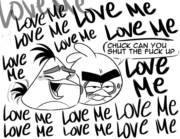 He's so needy 

Tags
#angrybirds