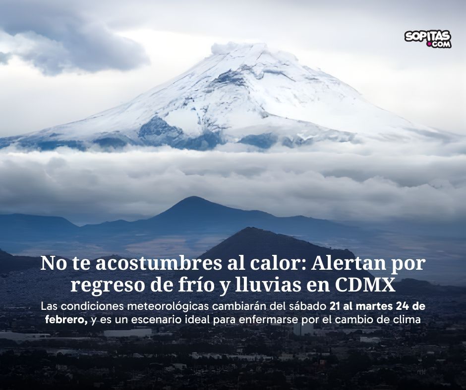 sopitas's tweet photo. Si ya habías guardado la cobija, piénsalo dos veces. 🌬️ La CDMX tendrá un nuevo descenso de temperatura desde el domingo 22 y hasta el martes 24 de febrero, con lluvias ligeras y rachas de viento de hasta 50 km/h. El frío más intenso se sentirá en las madrugadas, así que toma precauciones. https://t.co/Rzpe8nvcjQ
