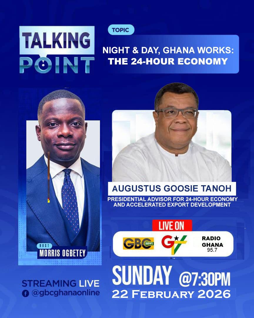 GTV_Ghana's tweet image. Don’t miss the deep dive into Night and Day, Ghana Works: The 24-hour economy, on Talking Point this Sunday, 22nd Feb 2026, 7:30 PM, with host, Morris Ogbetey and Augustus Goosie Tanoh, Presidential Advisor for 24-Hour Economy &amp;amp; A. E. D

 #TalkingPoint #24HourEconomy
 #gbcnews