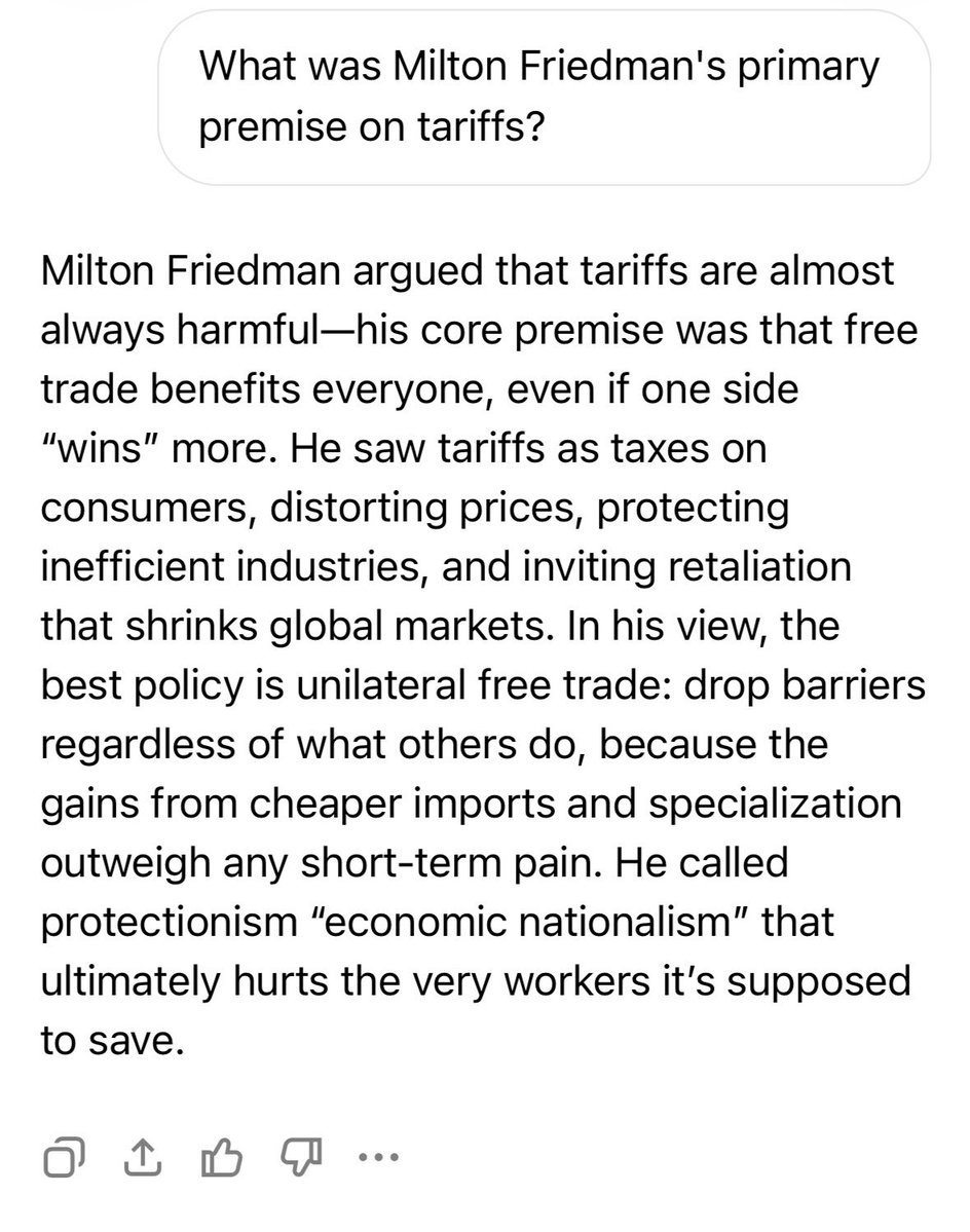 Milton Friedman remains one of the most respected economists in 20th Century and the standard bearer for conservative economics. Nobel winner. What was his position on tariffs? I asked Grok:
