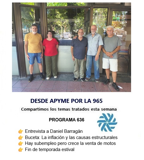 DESDE APYME: RESUMEN DE NOTICIAS - PROGRAMA 636
tinyurl.com/n8er3yez