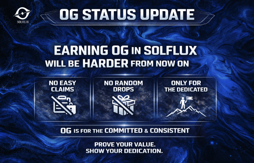 OG Status Update

We want to make this clear to everyone in the community. From this point forward, earning OG in <a href="/solfluxofficial/">Solflux</a> will be significantly more challenging.

There will be no easy claims or random distribution. 
OG will be reserved strictly for members who