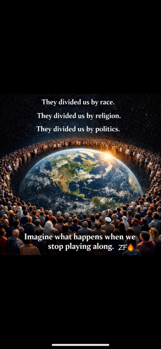 Unity doesn't mean we all agree. It doesn't mean we erase culture or belief. It means we stop hating on command. It means we refuse to be manipulated into seeing our neighbors as threats simply because they're different
A divided humanity is predictable.