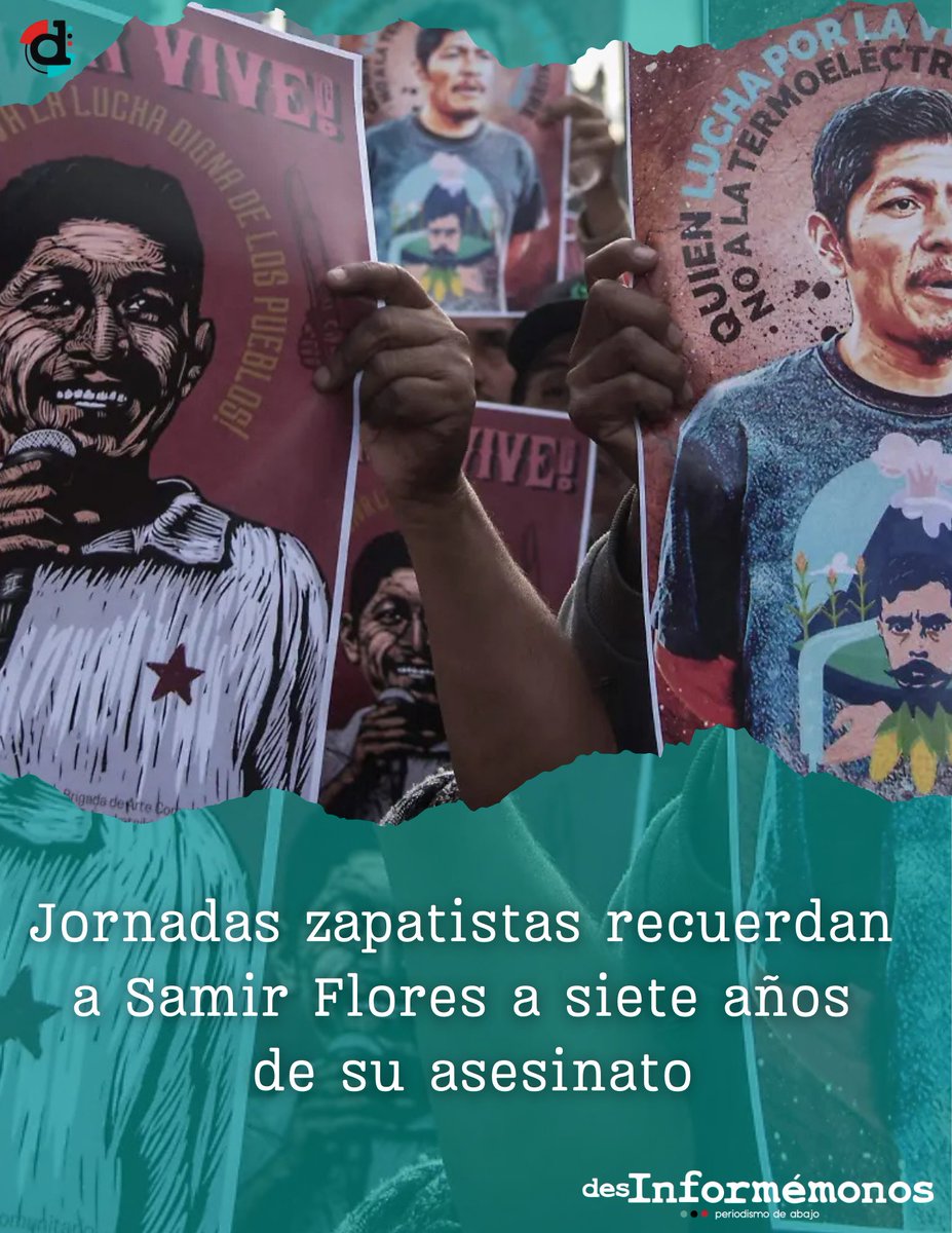 #Chiapas ✊| A siete años del asesinato de Samir Flores, bases de apoyo del EZLN y pueblos organizados realizaron Jornadas Zapatistas por Samir Flores para reivindicar su memoria y señalar la impunidad que persiste en el caso. buff.ly/e3KyXE1