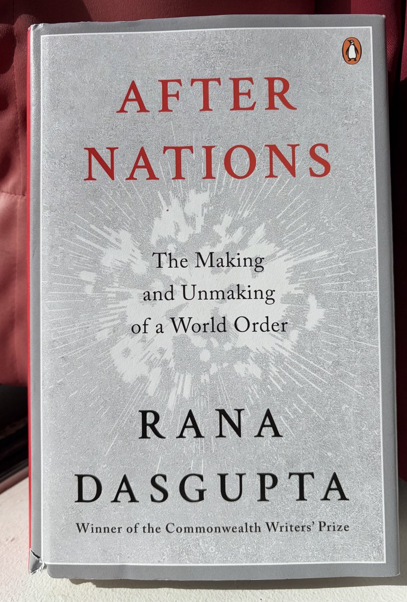 Rana Dasgupta’s After Nations. 
Fantastic book on the rise of the nation state &amp; a reminder that what looks rock solid may not be so.