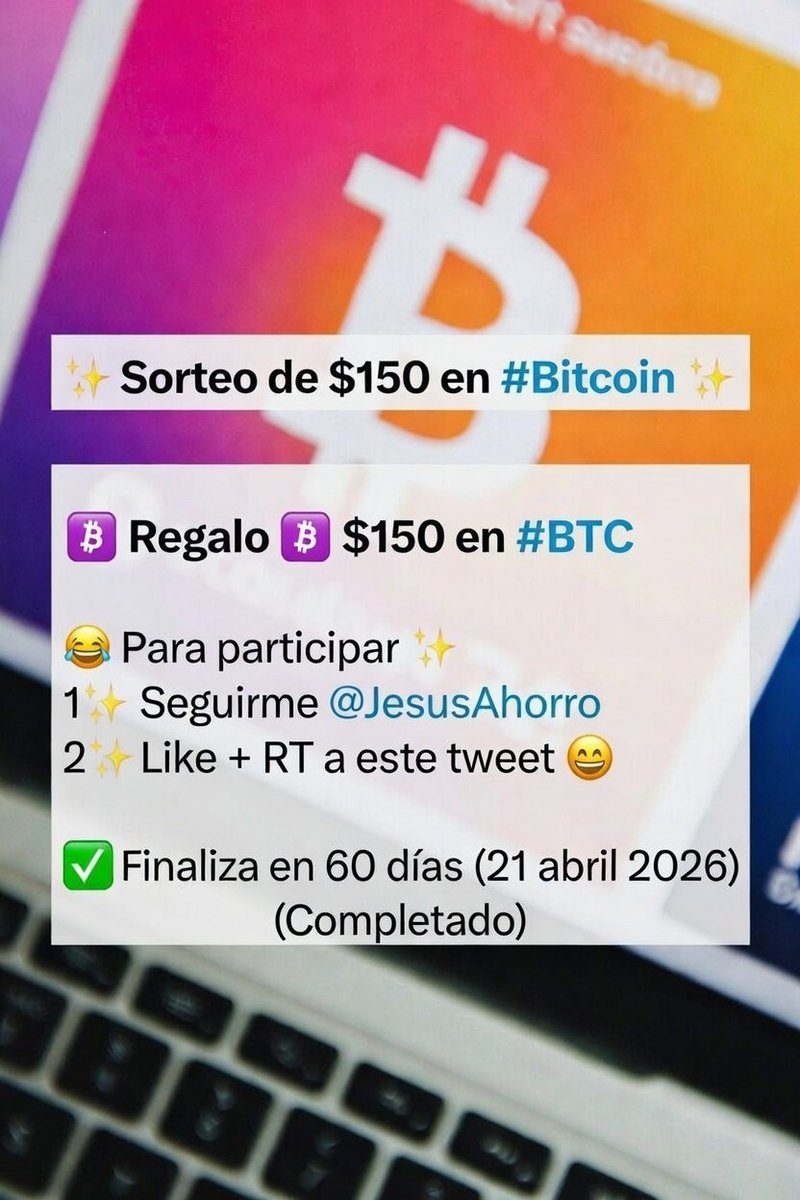 🔥 Sorteo de $150 en #Bitcoin 🔥

🪙 Regalo 👉 $150 en #BTC

✅ Para participar👇

1️⃣ Seguirme <a href="/JesusAhorro/">𝕁𝕖𝕤ú𝕤 🗽</a>

2️⃣ Like + RT a este tweet ↩️

 🗓️ Finaliza en 60 días (21 abril 2026)

👐 ¡Mucha suerte! 

#Bitcoin #Sats #SorteoBTC"