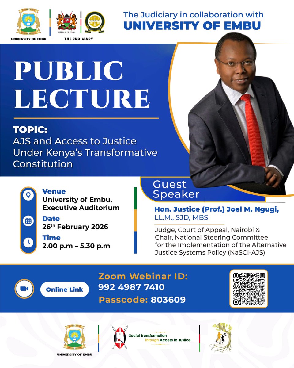 university_embu's tweet image. 📢 Public Lecture

The Judiciary in collaboration with the University of Embu present:

AJS &amp;amp; Access to Justice Under Kenya’s Transformative Constitution
Speaker: Hon. Justice (Prof.) Joel M. Ngugi
📅 26 Feb 2026

Join the conversation on advancing access to justice.

#AJS