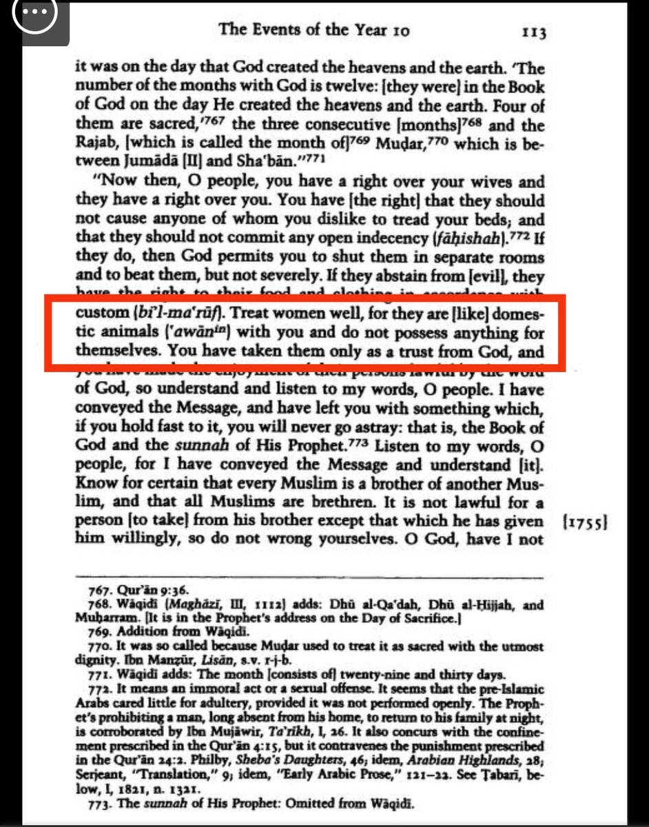 ท่านอิหม่ามตาบารี "บิดาแห่งประวัติศาสตร์อิสลาม" ก็เคยเขียนไว้ใน The History of al-Tabarī เล่มที่ 9 The Last Years of the Prophet ว่า "จงปฏิบัติต่อผู้หญิงให้ดีเพราะพวกนางเป็นเหมือนสัตว์เลี้ยงในบ้าน"