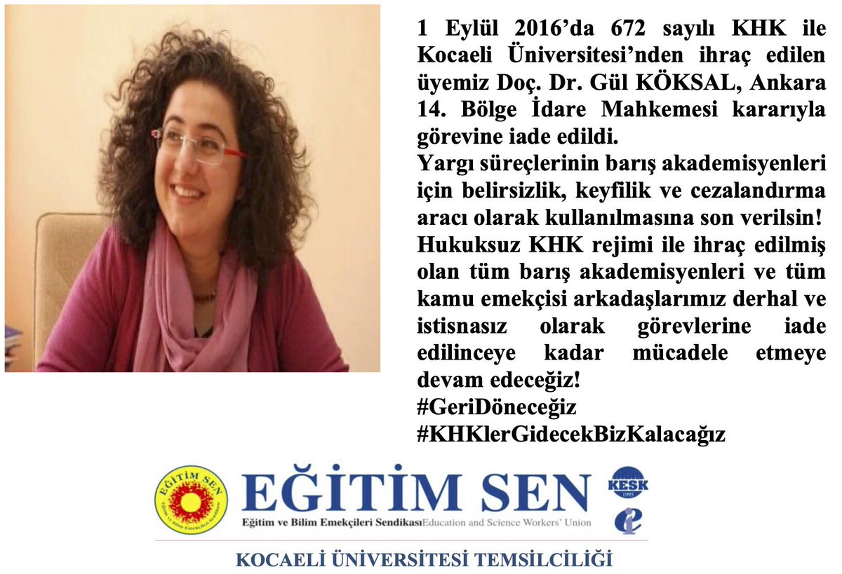 KOU_EgitimSen's tweet photo. Üyemiz Doç. Dr. Gül Köksal göreve iade edildi!
1 Eylül 2016'dan bu yana sürdürdüğümüz hukuki mücadele, bugün bölge idare mahkemesi aşamasındaki 109 dosyadan birisi olarak lehimize sonuçlandı.
Tüm arkadaşlarımız göreve iade edilinceye kadar mücadelemiz sürecek!
#GeriDöneceğiz https://t.co/wteO7ztaeT