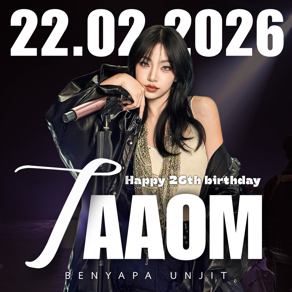 🎂Happy Birthday Our 
“Taaom Benyapa Unjit”

26 ปีของคนเก่ง ขอให้ปีนี้เป็นปีที่อบอุ่น มีแต่รอยยิ้ม เสียงหัวเราะ และความสำเร็จที่คู่ควรกับความตั้งใจ ขอให้มีความสุขในแบบที่หัวใจต้องการเสมอ จะอยู่ตรงนี้คอยซัพพอร์ตเสมอนะคะ🤍

#26ShiningWithAOM 
#letAOMpartyproject
#Taaom4EVE #4EVE