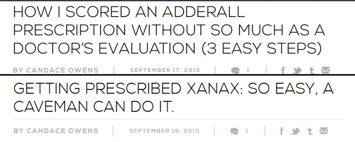 Alex Jones said he believes that Candace Owens is in a Adderall induced psychosis.

WELL GUESS WHAT !?

Turns out that back in 2015 Candace Owens wrote articles on how to easily “Score” Adderall and Xanax.

Looks like Alex Jones might be right.

We’re dealing with a drug addict.