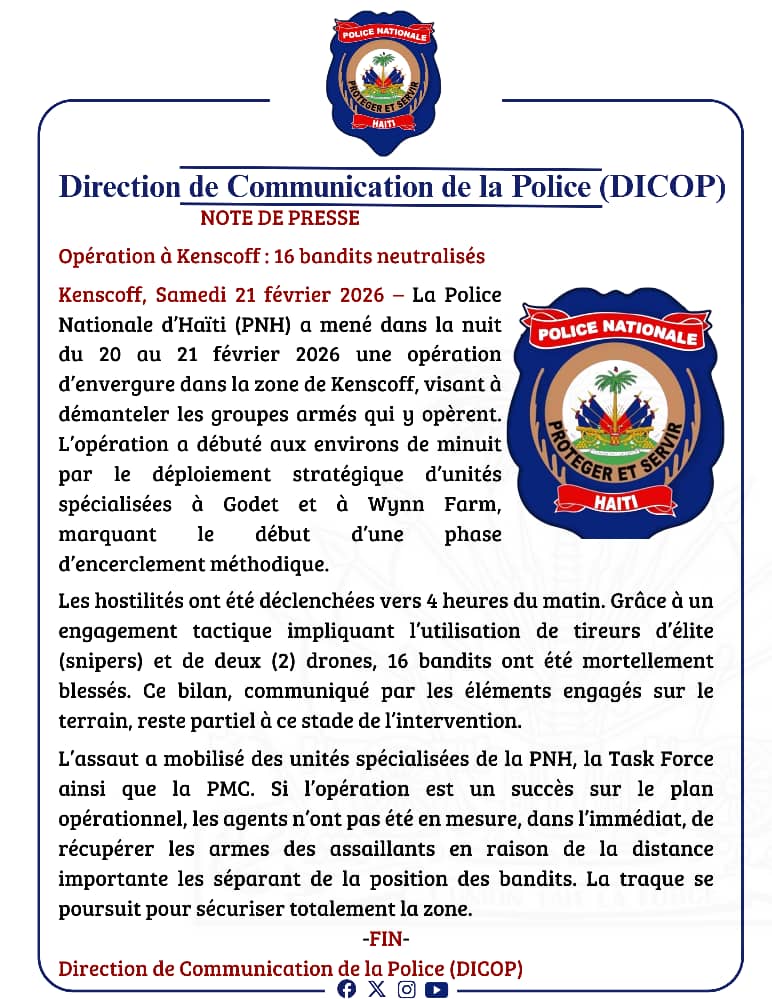 Kenscoff : 16 bandits neutralisés lors d’une opération majeure de la PNH. Dans la nuit du 20 au 21 février, unités spécialisées, tireurs d’élite et drones ont permis l’encerclement et l’élimination des assaillants. La traque se poursuit pour sécuriser totalement la zone. 🇭🇹👮🏿