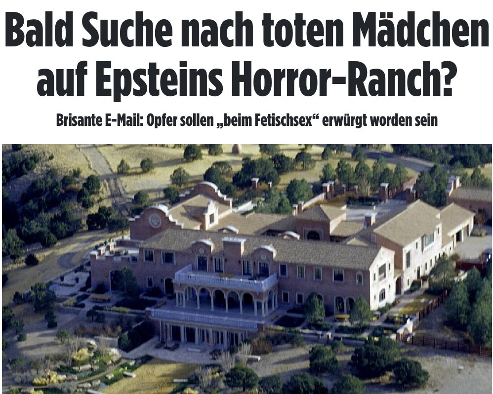 💥 Tote Mädchen auf Epstein-Ranch: Vertuschte die US-Justiz die Morde?

Die Epstein-Akten fördern immer mehr schockierende Hinweise zutage. Wie nun bekannt wurde, schrieb ein ehemaliger Epstein-Angestellter in einer Mail von zwei getöteten Mädchen, die außerhalb der Epstein-Ranch