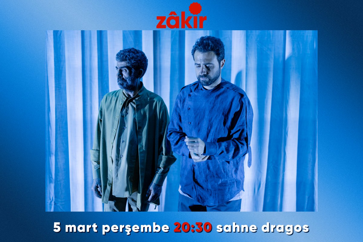 ZÂKİR

Yolcu Tiyatro'dan bellek, inanç ve direniş üzerine büyülü bir anlatı 

5 Mart Perşembe - 20:30 - Sahne Dragos

🎟️ Biletler: linktr.ee/yolcutiyatro

#Zâkir #Tiyatro