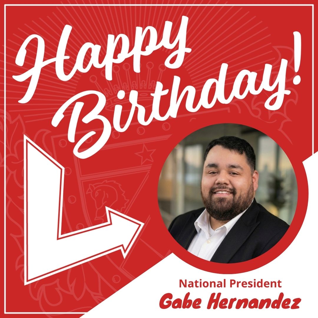 Happy Birthday to our Fearless Leader, National President, Gabe Hernandez!