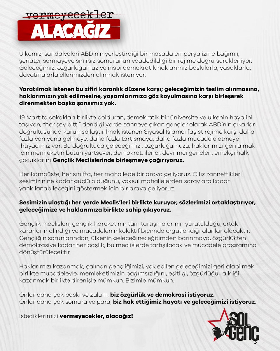 ⭐️ Yola çıkıyoruz, geleceğimizi #VermeyeceklerAlacağız!

Haklarımızı kazanmak; çalınan gençliğimizi, yok edilen geleceğimizi geri alabilmek birlikte mücadeleyle; memleketimizin bağımsızlığını, eşitliği, özgürlüğü, laikliği kazanmak birlikte direnişle mümkün. Bizimle mümkün.