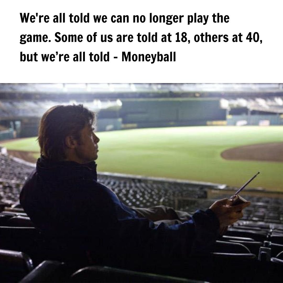 This quote from Moneyball gets me every time.