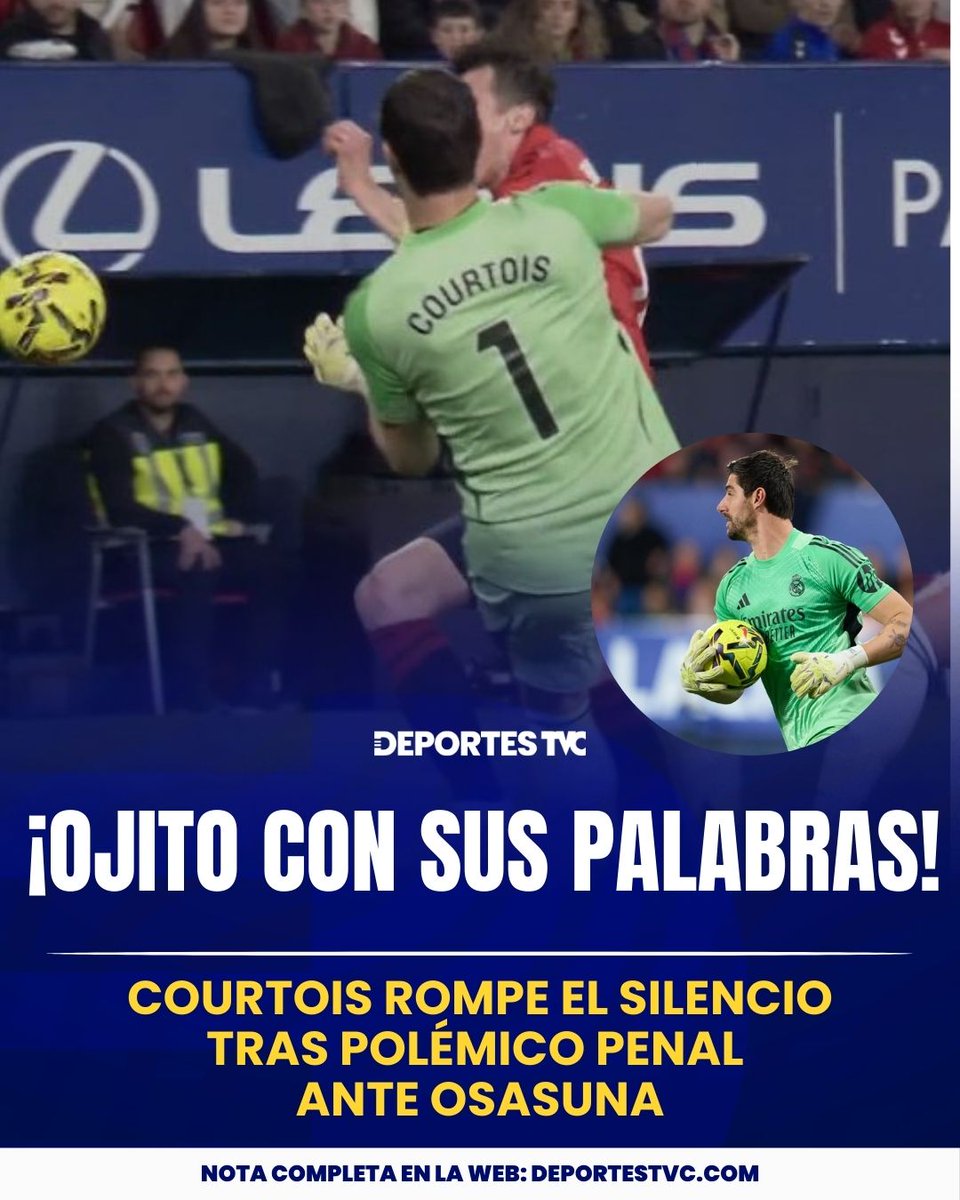 DeportesTVC's tweet image. ¡OJITO CON SUS PALABRAS! 😳😱 Courtois rompe el silencio tras polémico penal ante Osasuna
deportestvc.com/futbol-interna…