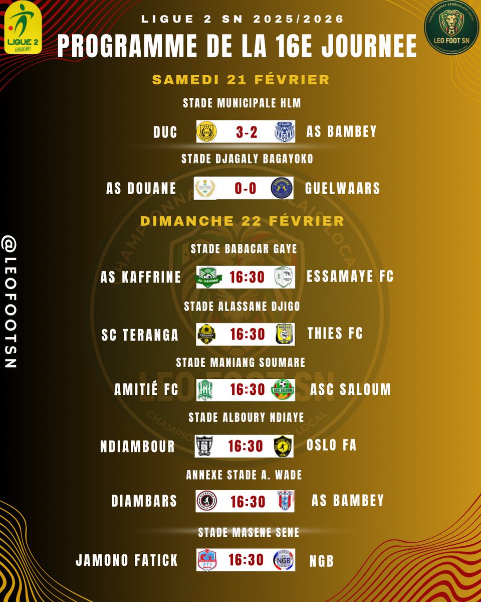 LEOFOOTsn's tweet image. FIN DES MATCHS ! 🇸🇳⚽

LIGUE 2 :
DUC 3-2 AS BAMBEY
Incroyable TRIPLÉ de Mansour Gueye pour la remontada ! (0-2 à 3-2).

AS DOUANES 0-0 GUELWAARS
Les Gabelous muets face au mur de Fatick.

#Ligue2SN #Senegal #FootLocalSN #LEOFOOTSN