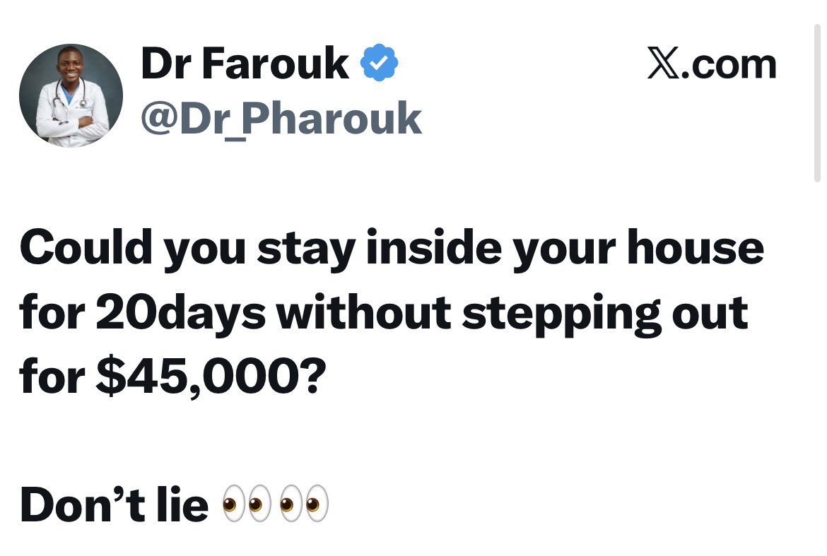 instablog9ja's tweet image. Can you stay indoors without stepping out for 20 days for $45,000?👀