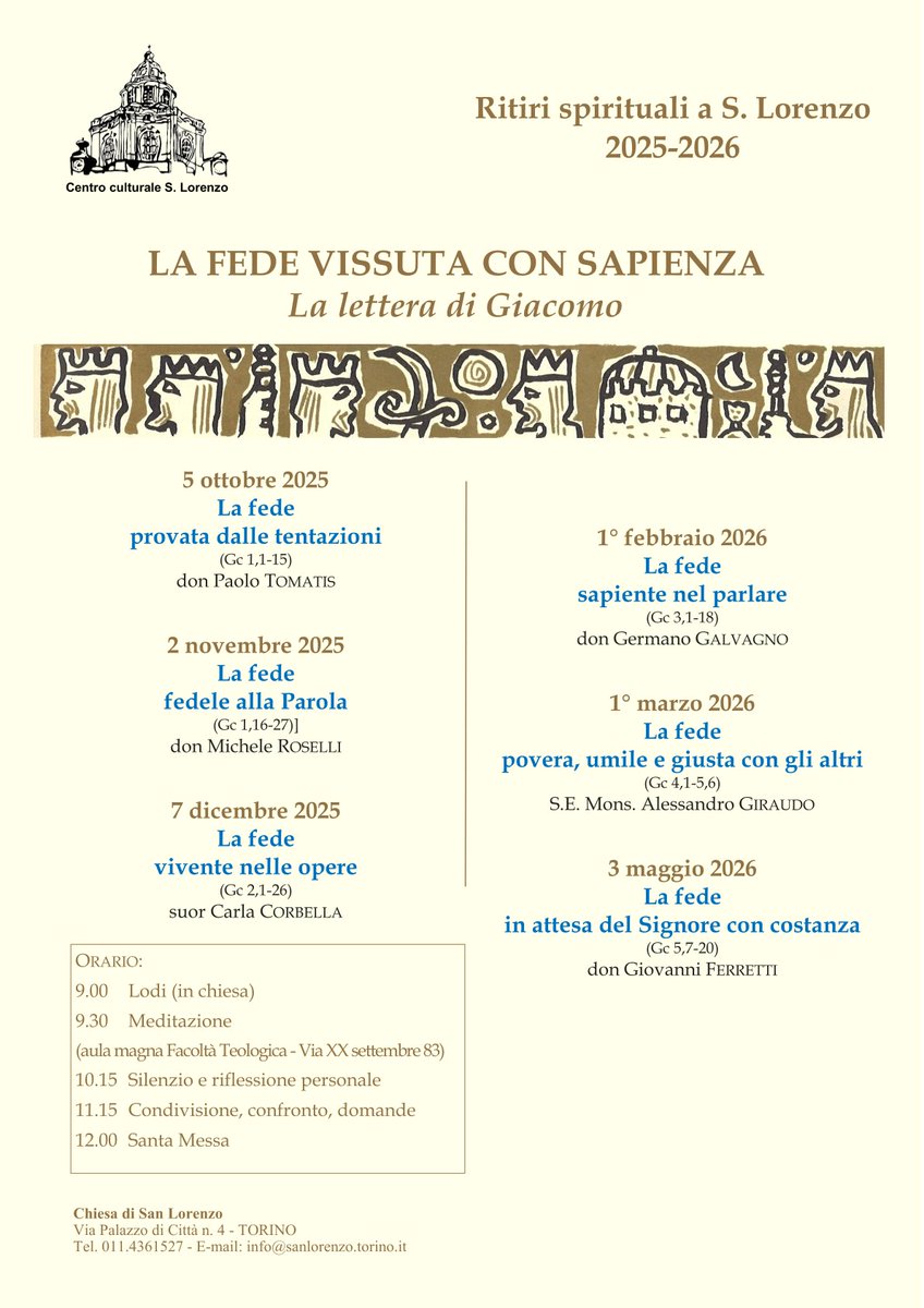 IL MEIC TORINO SEGNALA
Ritiri a S. Lorenzo 2025-2026
LA FEDE VISSUTA CON SAPIENZA

La lettera di Giacomo
1° marzo 2026
La fede
povera, umile e giusta con gli altri
(Gc 4,1-5,6)
S.E. Mons. Alessandro GIRAUDO