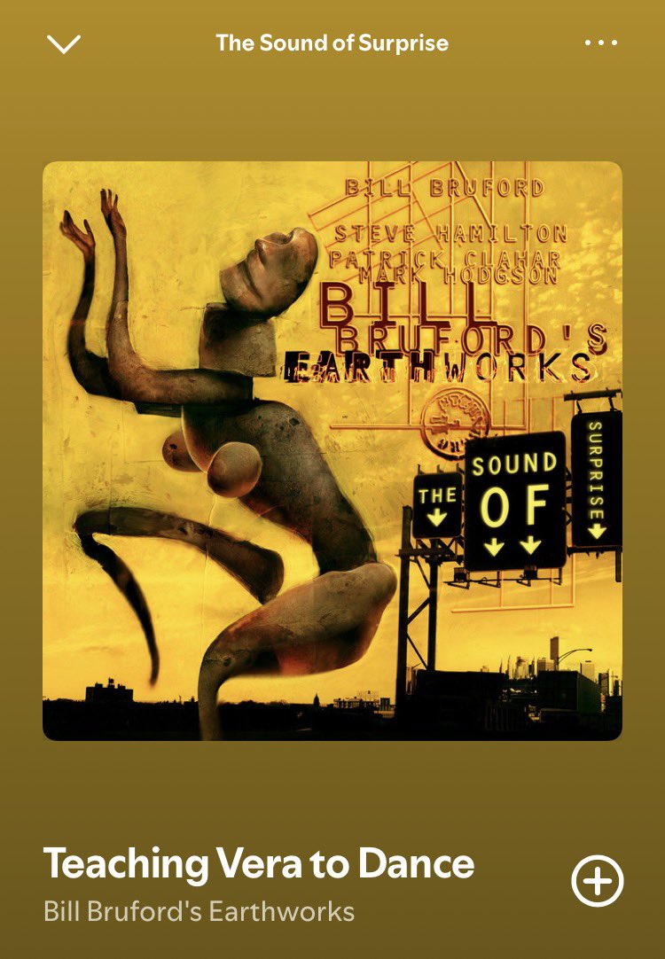 Listening to Bill Bruford’s Earthworks 
“The Sound of Surprise”