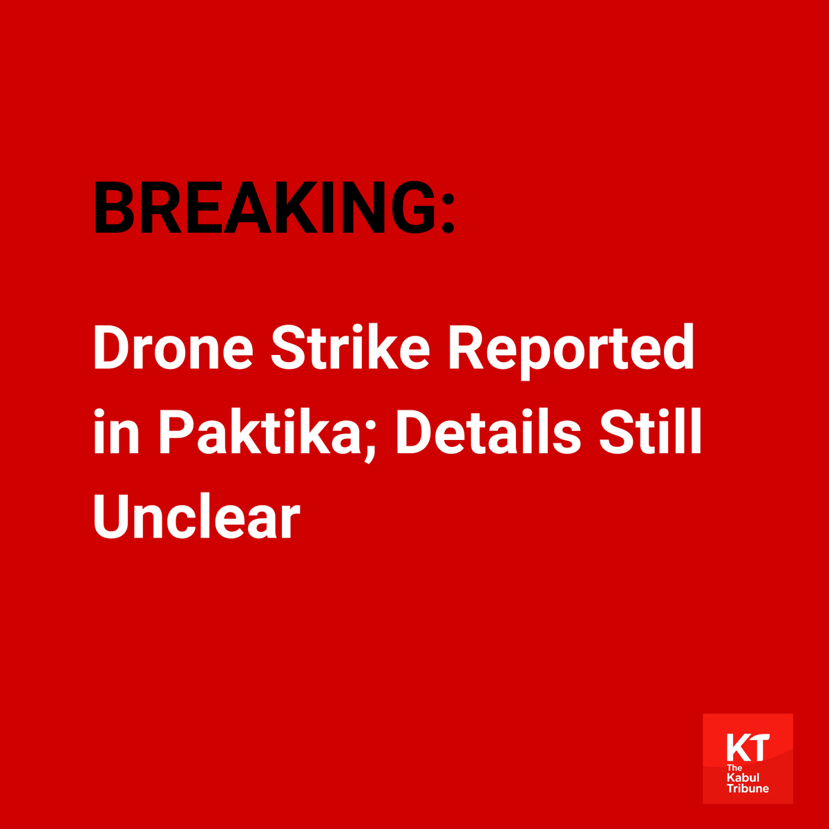 TheKabultribun's tweet photo. #Breaking 

Air #strike was reported Saturday night in the #Barmal district of #Paktika province in eastern #Afghanistan , local sources told The Kabul Tribune.

There were no immediate reports of casualties, and it remained unclear who carried out the strike.

One source reported that the strike occurred in the Marghai area of Barmal and targeted a Taliban-run madrasa.

The Taliban has not yet commented on the incident.