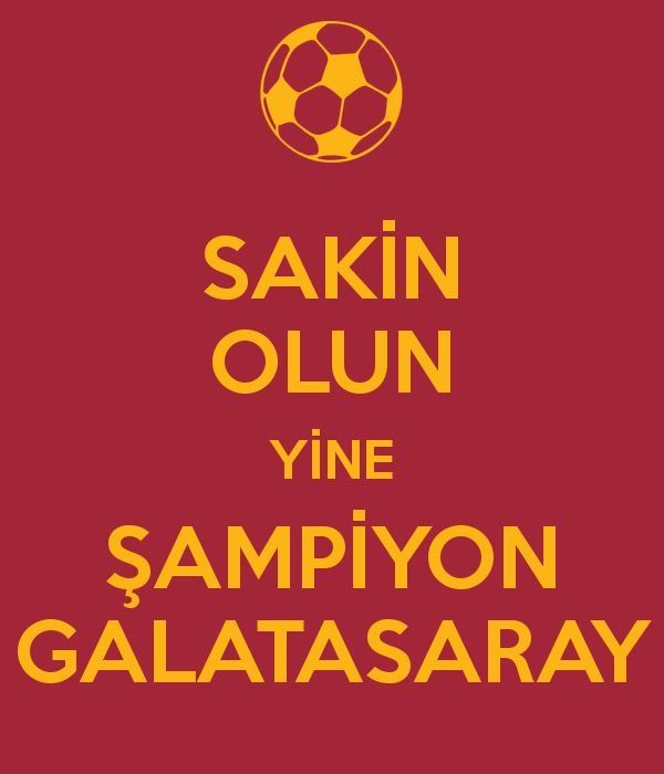 Sakin olun yine şampiyon #Galatasaray