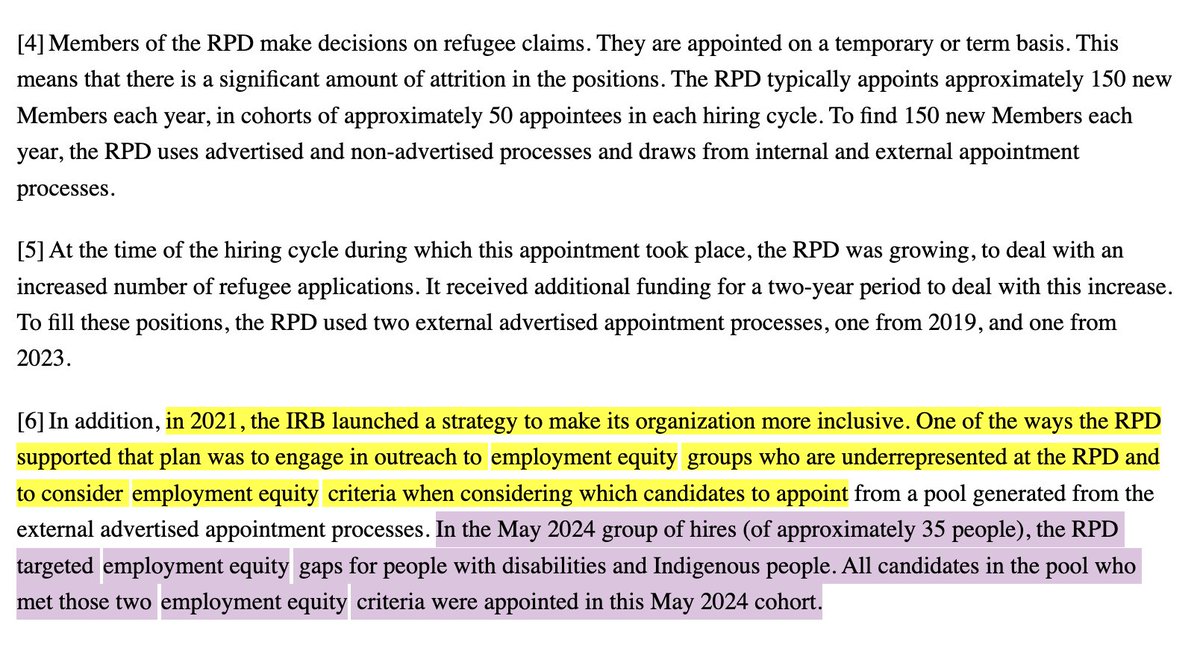 The Immigration and Refugee Board (<a href="/IRB_Canada/">IRB Canada</a>) has been working diversity into hiring since at least 2021. 

According to a recent tribunal decision, everyone with in-demand demographics who applied to be a refugee decision-maker in the May 2024 recruitment round was hired.