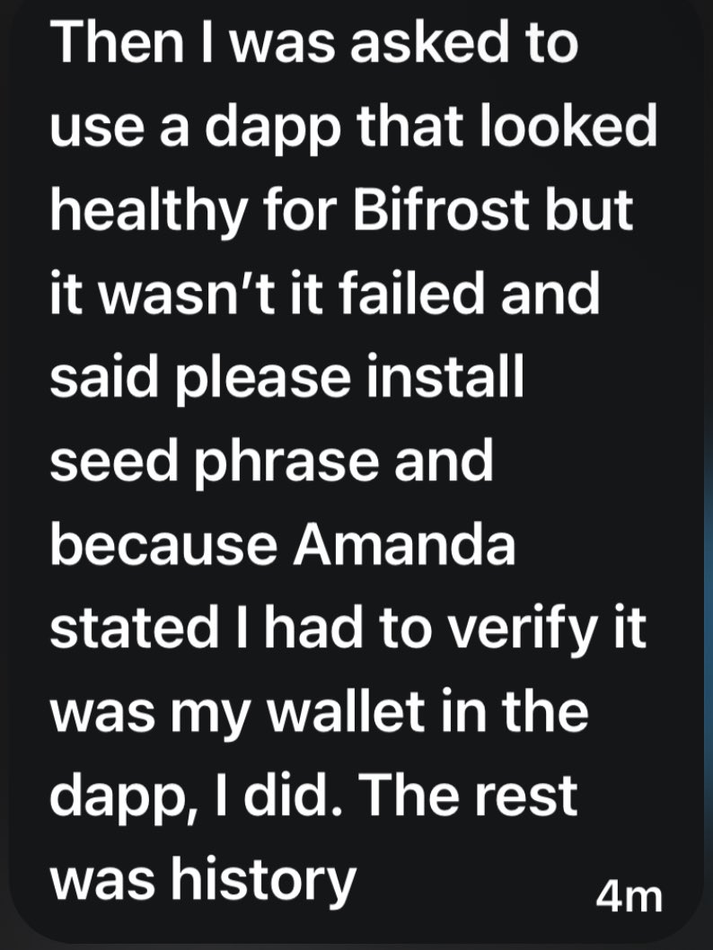 It’s so sad to be notified of people losing their assets to scammers. Twice this week I’ve been notified, and both incidents occurred in a Discord Group. Please read msg from fake support, how it occurred. Remember, never download Apps or divulge your seed phrases in any manner.