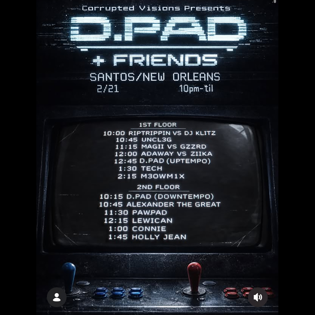 santosbarnola's tweet photo. 🚨TONIGHT AT SANTOS!! Enter the virtual world to discover a new synthesis of mind and machine. CORRUPTED VISIONS presents the 2nd edition of D.PAD+FRIENDS at @santosbarnola 🤘 21+ ON BOTH FLOORS!! 10PM  🎟️ only $10 at the door for this INCREDIBLE lineup!! https://t.co/D4G9MTXJNG