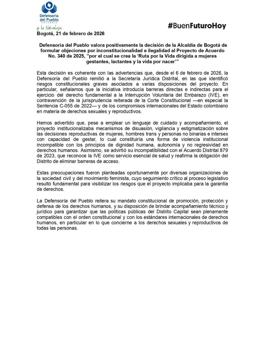 DefensoriaCol's tweet photo. Valoramos positivamente la decisión de la Alcaldía de @Bogota de formular objeciones por inconstitucionalidad e ilegalidad al Proyecto de Acuerdo N°. 340 de 2025, “por el cual se crea la ‘Ruta por la Vida dirigida a mujeres gestantes, lactantes y la vida por nacer’”.

Esta decisión es coherente con las advertencias que, desde el 6 de febrero de 2026, la Defensoría del Pueblo remitió a la Secretaría Jurídica Distrital, en las que identificó riesgos constitucionales graves asociados a varias disposiciones del proyecto.

Lee el comunicado completo: