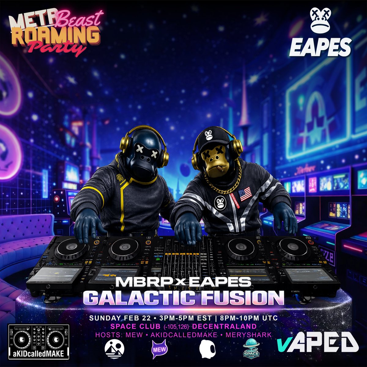 MBRP x EAPES x SPACE CLUB 🪐 GALACTIC FUSION
Connection. Culture. Community.

Multiple circles merging into one shared frequency.

🎧 2 hours. Live. Loud.

🗓 Sunday, Feb 22
12–2PM PST
3–5PM EST
8–10PM UTC

📍 Space Club – <a href="/decentraland/">Decentraland</a> (-105,126)

DJ <a href="/MAKEANFT/">make</a> + @djvaped
