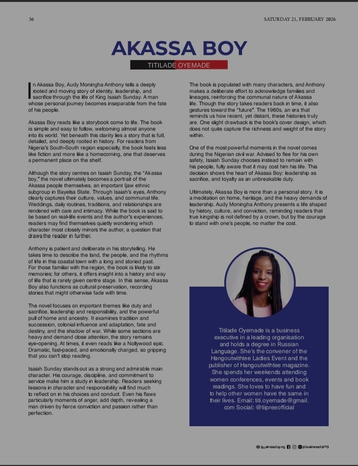 Title: Akassa Boy
Author: Audy Moningha Anthony
Year of Publication: 2022
Number of Pages: 272
Category: Fiction
Go here to read the review: businessday.ng/bd-weekender/a…