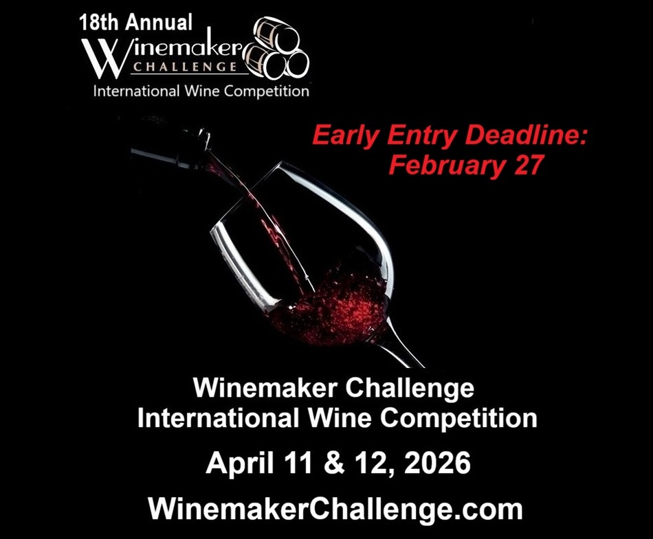 Enter 2026 Winemaker Challenge International Wine Competition at WinemakerChallenge.com by February 27 to take advantage of Early Bird Discount. 

Good luck!