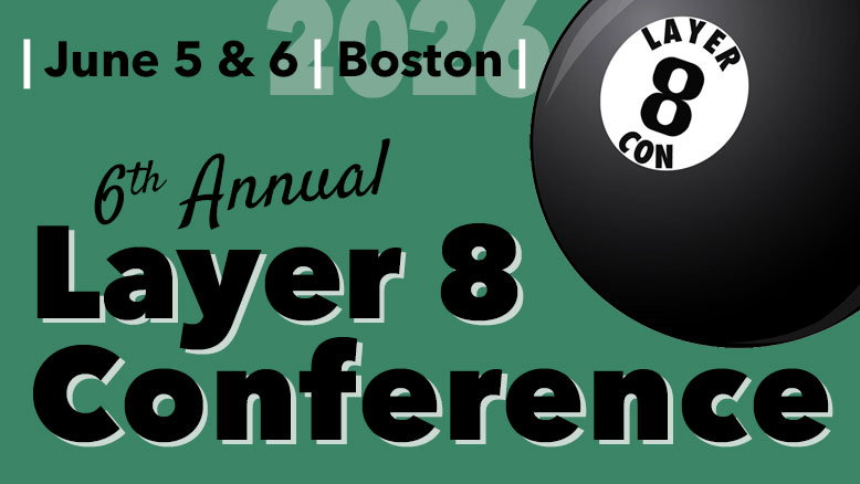 This is a great weekend to send your presentation ideas to the Layer 8 Conference! Deadline is March 15. 

Let's hear it from you OSINT investigators and Social Engineers. Whatcha got?
layer8conference.com 🎱