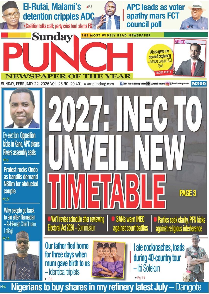 MobilePunch's tweet photo. Today's Biggest Headlines 

Here are some of the news that you shouldn’t miss this morning

1. 2027: INEC to unveil new timetable

===https://t.co/BMzKwlWLQx

2. APC leads as voter apathy mars FCT council poll

===https://t.co/GtH5voO5sT

3. El-Rufai, Malami’s detention cripples ADC

===https://t.co/c7doetAcyr

4. FCT poll: 3,345 BVAS deployed, movement restricted

===https://t.co/gbbiw8CnXx

5. Protest rocks Ondo as bandits demand N80m for abducted couple

===https://t.co/UnLDHTZCMz

6. Why people go back to sin after Ramadan – Al-Hikmah Chief Imam, Lafiagi

===https://t.co/8fs1MEqwaN

7. Our father fled home for three days when mum gave birth to us — Identical triplets

===https://t.co/yS1QoSYxoU

8. I ate cockroaches, toads during 40-country tour— Ibi Sofekun

===https://t.co/W3z5FUqKRA

9.  Nigerians to buy shares in my refinery latest July – Dangote

===https://t.co/ROXVwTn19M

10. Missed targets put Chelle’s €130k demand in doubt

===https://t.co/Fu3suQGVyS

For more updates, kindly follow our page>>> https://t.co/XHVBSaNf3J