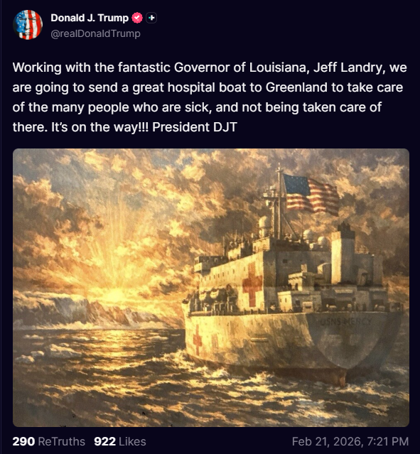Trump says he is going to send a hospital boat to Greenland to help take care of the many who are sick there.