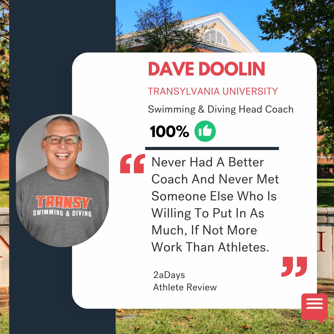 2aDays_Ratings's tweet image. .@Dave_Doolin does it all. He's the Head Coach of @TransySwim
and club swim team as well as the first base coach for @TransyBaseball. Yesterday, he received a new #2aDays review in which the athlete shared that Doolin will be a mentor for life. Read his reviews and