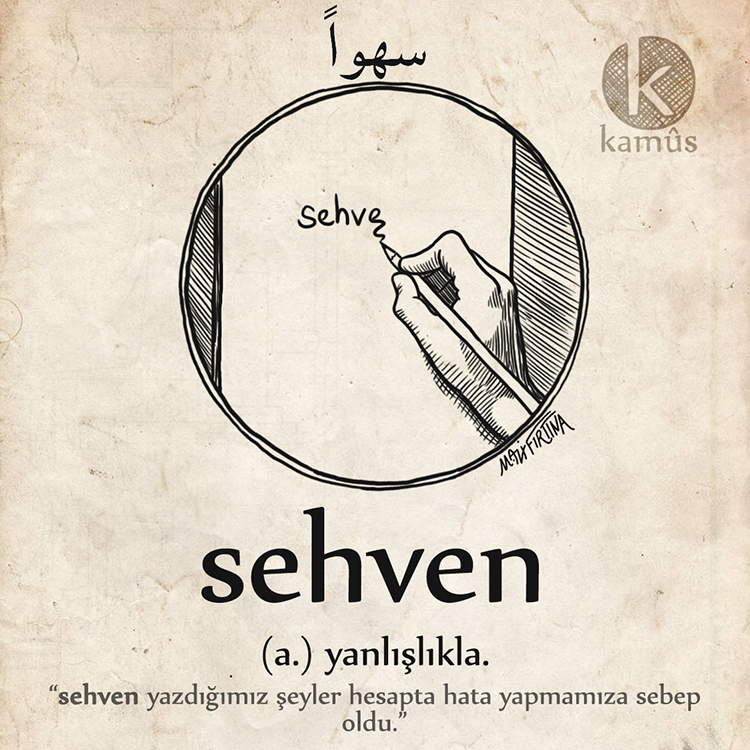 kullukyapbiraz's tweet photo. sehven
سهوًا
(arap) yanlışlıkla
"Sehven yazdığımız şeyler hesapta hata yapmamıza sebep oldu."
#kamussozluk

#sehven #yanlislikla #turkce #osmanlica #edebiyat #dil #kelime #resim #sozluk #dictionary #word #draw #55 https://t.co/SHOwEPJgLF