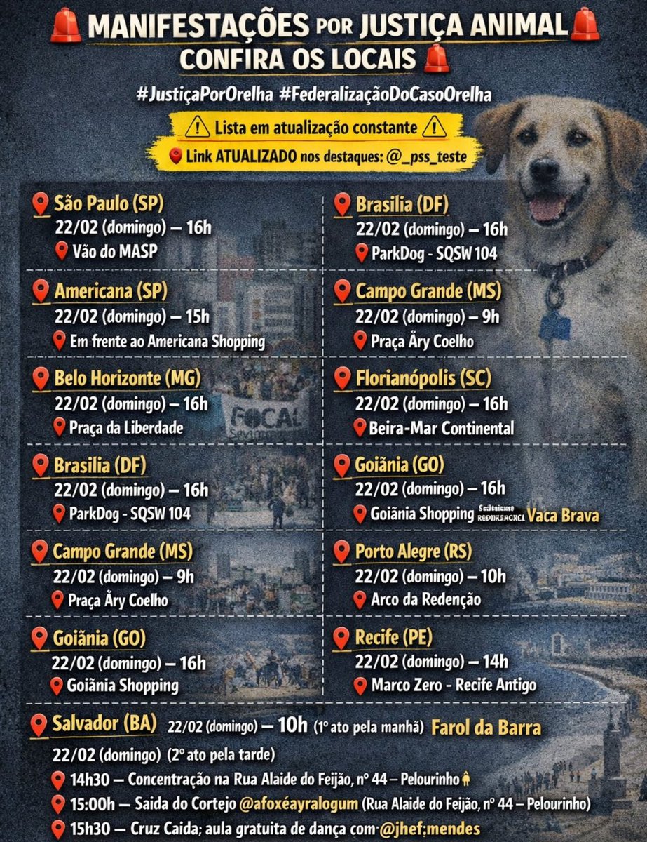 🚨 CASO ORELHA

ATENÇÃO: Paulistas, cariocas, mineiros, catarinenses, baianos, goianos, gaúchos, pernambucanos, brasilienses e sul-mato-grossenses: 

AMANHÃ E DIA DE PARAR TUDO ☠️
Amanhã 22/02 terá manifestações pela FEDERALIZAÇÃO do caso Orelha nesses estados: ⬇️ 

BARBARIZEM!!!