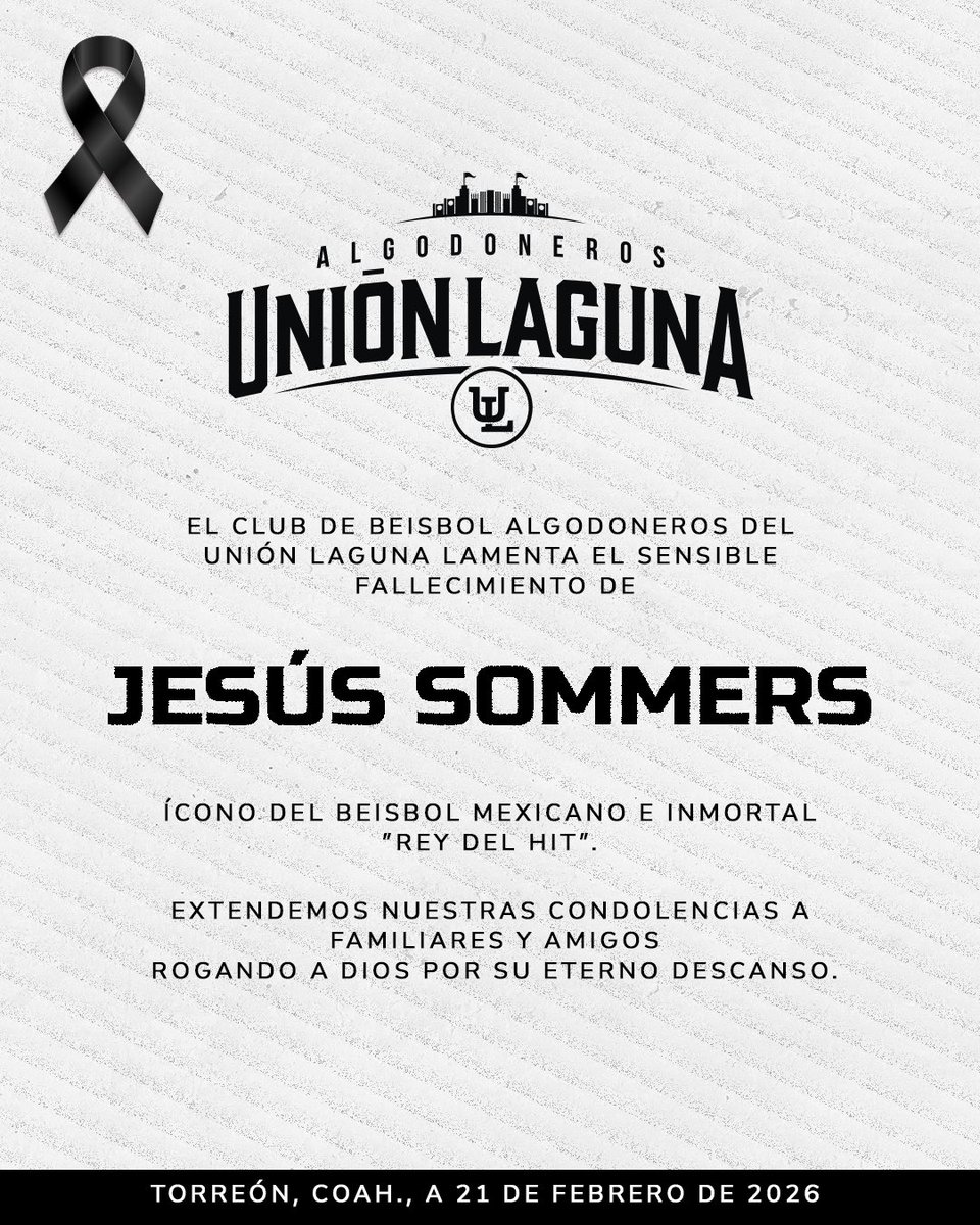 El Club de Beisbol Algodoneros del Unión Laguna lamenta profundamente el fallecimiento de Jesús Sommers, ícono del beisbol mexicano.

Expresamos nuestras más sinceras condolencias a sus familiares y amigos.
Descanse en paz.🕊️