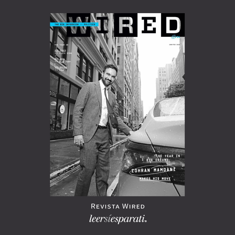 Esta edición de @Wired The Big Interview - Politics, tiene en portada: ‘The Year in Big Dreams: Zohran Mamdani Makes His Move’, nuevo Alcalde de Nueva York... #Leer #Escribir #Revistas #WiredMagazine #ZohranMamdani #Política #FelizSábado