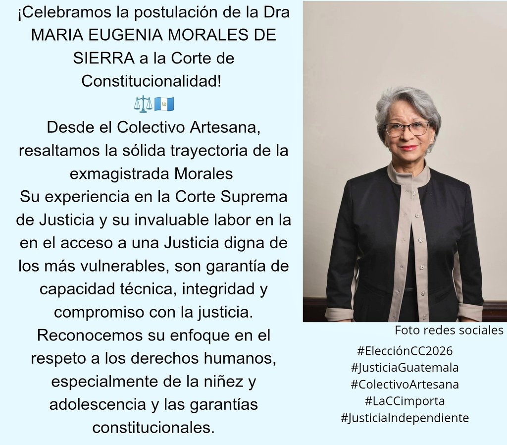 Celebremos la postulación de la Licenciada Maria Eugenia Morales de Sierra, su trayectoria como magistrada de la CSJ y en la defensa de los derechos humanos son garantía de capacidad técnica, integridad y compromiso con la justicia ⚖️ ⚖️